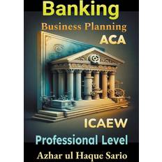 ICAEW ACA Business Planning Banking Azhar Ul Haque Sario 9798223141235 (Hæftet)