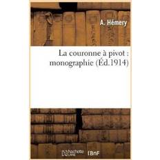 La Couronne Pivot Hemery-A 9782013034265 (Hæftet)