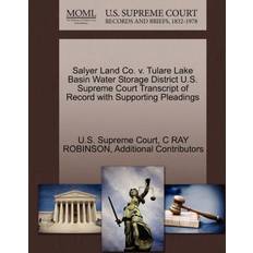 Salyer Land Co. V. Tulare Lake Basin Water Storage District U.S. Supreme Court Transcript of Record with Supporting Pleadings Additional Contributors 9781270523468 (Hæftet)