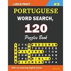 Portuguese Books PORTUGUESE WORD SEARCH, 120 Puzzles Book: VOLUME 3: 120 Puzzles with their solutions and 120 Inspiring English Quotes Pocketbok