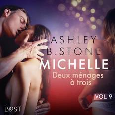 Fransk Lydbøger Michelle 9 Deux ménages à trois Une nouvelle érotique Ashley B. Stone 9788728032626 (Lydbog, MP3, 2020)