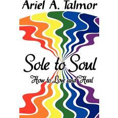 Sole to Soul Ariel a Talmor 9780615616797