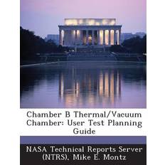 Chamber B Thermal/Vacuum Chamber 9781289169640
