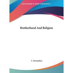 Brotherhood And Religion C Jinarajadasa 9781161551501