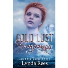 Gold Lust Conspiracy Rees Lynda Rees 9780999094310