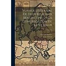 Voyage Litteraire De Deux Religieux Benedictins De La Congregation De Saint Maur; Volume 2 Pocketbok (Häftad)