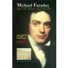 Livres Michael Faraday and the Royal Institution, The Genius of Man and Place (Broché)