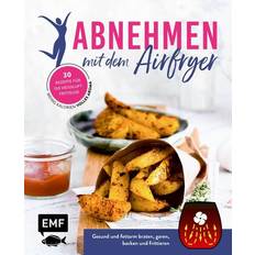 Bücher Abnehmen mit dem Airfryer 30 Rezepte für die Heißluftfritteuse