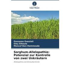 Books Sorghum-Allelopathie: Potenzial zur Kontrolle von zwei Unkräutern (Geheftet)