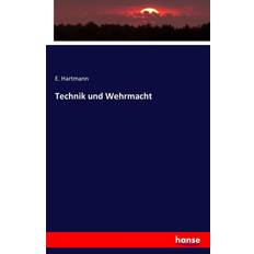 Technik und Wehrmacht (Geheftet)