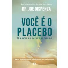 Voce e o Placebo Dispenza 9786550470043