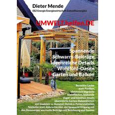 UMWELT.helfen.DE, spannende Schwarm-Beiträge, ideenreiche Details, Wohlfühl-Oasen Garten und Balkon (Geheftet)