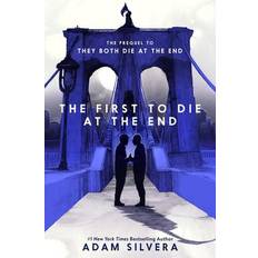 The First to Die at the End Adam Silvera 9798885780872 (Indbundet)