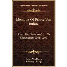 Memoirs Of Prince Von Bulow Prince Von Bulow 9781163176078 (Hæftet)