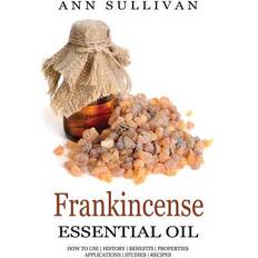 Frankincense Essential Oil Ann Sullivan (Hæftet)