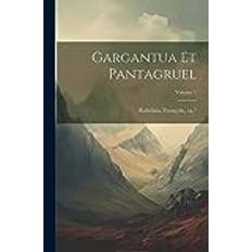 Gargantua et Pantagruel; Volume 1 Pocketbok (Häftad)