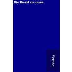 Die Kunst zu essen