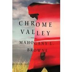 Chrome Valley: Poems