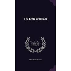 The Little Grammar Ethan Allen Cross 9781346492230