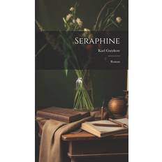 Seraphine Karl Gutzkow 9781020253812 (Hæftet, 2019)