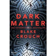 Dark Matter Blake Crouch (Hæftet)