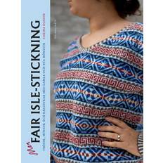 Stickning mönster Mer fair isle-stickning tröjor, mössor och halsdukar med gamla och nya mönster (Inbunden)