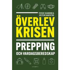 Overleve krisen Forberedelse og beredskab i hverdagen (Hæftet)