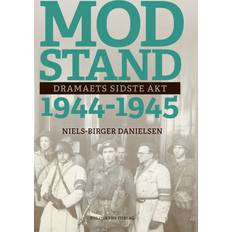 Modstand 1944-1945 Niels-Birger Danielsen 9788740071474 (E-bog)