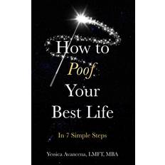 How to Poof Your Best Life Yessica Avancena