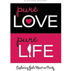 Pure Love Pure Life By Elsa Kok Colopy 9780310748519 (Paperback)