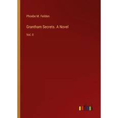 Grantham Secrets. A Novel (Geheftet)