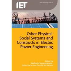 Cyber-Physical-Social Systems and Constructs in Electric Power Engineering 9781849199360