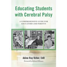 Educating Students with Cerebral Palsy Adine R. Usher 9781951568290