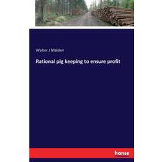 Bücher Rational pig keeping to ensure profit Walter J Malden 9783742836717