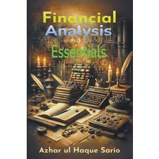 Financial Analysis Essentials Azhar ul Haque Sario 9798224475179