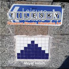 Who is Tilesky Penzance Streets Mayar Akash 9781910499979