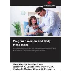 Pregnant Women and Body Mass Index (Geheftet)