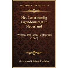 Letterkundig Eigendomsregt In Nederland 9781167597220 (Hæftet)