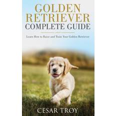 Bücher Golden Retriever Complete Guide Cesar Troy 9783951979458 (Hæftet)