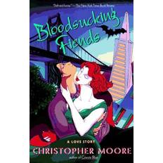 Bloodsucking Fiends by Christopher, Moore, C. Moore