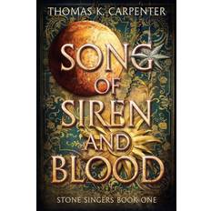 Song of Siren and Blood Thomas K Carpenter 9798414079040