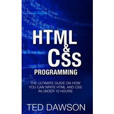 Html & CSS Programming Ted Dawson 9781519536709