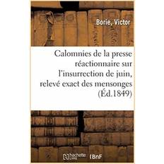 Calomnies de la presse reactionnaire sur l'insurrection de juin, releve exact des mensonges BORIE-V 9782329065090 (Hæftet)