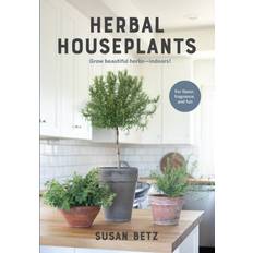 Books Herbal Houseplants Susan Betz 9780760369555 (Indbundet)