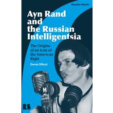 Ayn Rand and the Russian Intelligentsia Professor Derek Offord 9781350283954 (Indbundet, 2020)