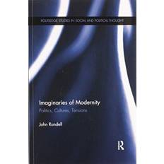 Imaginaries of Modernity John Rundell 9780367595623 (2020)