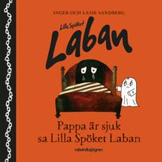 Pappa är sjuk, sa Lilla Spöket Laban (E-bok)