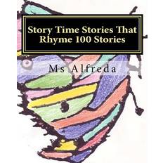 Story Time Stories That Rhyme 100 Stories 9781456561192