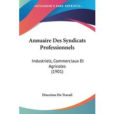 Annuaire Des Syndicats Professionnels Du Travail Direction Du Travail 9781160788472