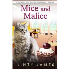 Mice and Malice: A Norwegian Forest Cat Café Cozy Mystery – Book 22 (Häftad)